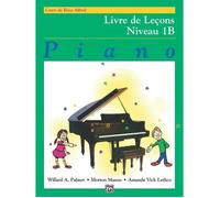 Alfred's Basic Piano Course Lesson Book, Bk 1b: French Language Edition