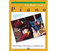 Alfred's Basic Piano Fun Book, Level 3, Alfred's Basic Piano Library Series Amanda Vick Lethco, Morton Manus, Willard Palmer (Auteur)