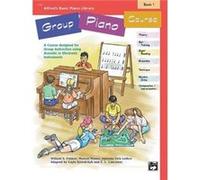 AlfredS Basic Piano Library Group Piano Course Book 1 by Willard A Palmer & Morton Manus & Amanda Vick Lethco & Gayle Kowalchyk & E L Lancaster Amanda Vick Lethco, E. Lancaster, Gayle Kowalchyk, Morto