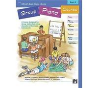 AlfredS Basic Piano Library Group Piano Course Book 2 by Willard A Palmer & Morton Manus & Amanda Vick Lethco & Gayle Kowalchyk & E L Lancaster Amanda Vick Lethco, E. Lancaster, Gayle Kowalchyk, Morto