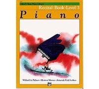 Alfred's Basic Piano Library Piano, Recital Book Level 3, Alfred's Basic Piano Library Series Amanda Vick Lethco, Morton Manus, Willard Palmer (Auteur)