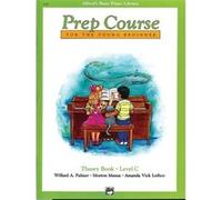 AlfredS Basic Piano Library Prep Course Theory C by Willard A Palmer & Morton Manus & Amanda Vick Lethco Amanda Vick Lethco, Morton Manus, Willard Palmer (Auteur)