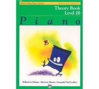 Amanda Vick Lethco, Morton Manus & Willard Palmer – Alfred's Basic Piano Theory Book Lvl 1B