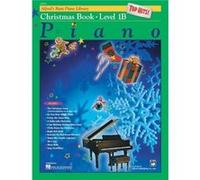 Alfreds Basic Piano Library Top Hits Christmas Bk 1b by Edited by E L Lancaster & Edited by Morton Manus