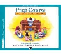 Alfred's Basic Piano Prep Course Lesson Book, Bk B