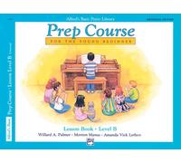 Alfred's Basic Piano Prep Course Lesson Book, Bk B: Universal Edition