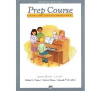 Amanda Vick Lethco – Alfred's Basic Piano – Cours préparatoire Livre de leçons Niveau F