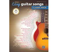 Alfred's Easy Guitar Songs - Classic Rock: 50 Hits of the '60s, '70s & '80s