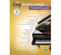 Alfred's Easy Piano Songs: Standards & Jazz: 50 Classics from the Great American Songbook