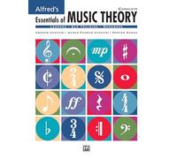 Andrew Surmani, Karen Farnum Surmani, Morton Manus – Alfred's Essentials of Music Theory: Complete