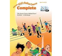 Alfred's Kid's Guitar Course Complete: The Easiest Guitar Method Ever!