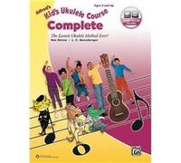 AlfredS Kids Ukulele Course Complete by Ron Manus & L C Harnsberger Ron Manus , L C Harnsberger (Auteur)