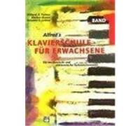Alfred's Klavierschule für Erwachsene 1 Lethco, Amanda V.,Manus, Morton,Palmer, Willard A. (Auteur)