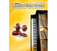 Alfred's premier piano course : technique book 1b