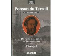 Alfu présente Ponson du Terrail: Textes commentés 1 : De Paris a Athènes