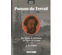 Alfu présente Ponson du Terrail: Textes commentés 1 : De Paris a Athènes