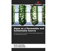 Algae as a Renewable and Sustainable Source