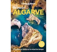 Algarve de cerca 3: Todo lo imprescindible para una escapada: rutas a pie, mapas y los mejores lugares