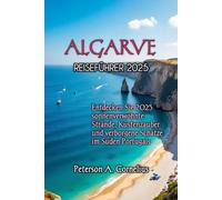 ALGARVE REISEFÜHRER 2025