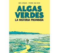 Algas verdes. La historia prohibida