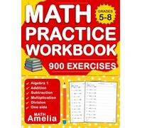 Algebra 1 Workbook For Grades 5-8 With Answer Key ( One Side ): Algebra 1 Practice Problems For 5th, 6th, 7th & 8th Grade With 900 Exercises | Algebra 1 Worksheets For Grades 5-8