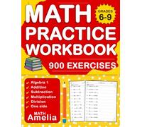 Algebra 1 Workbook For Grades 6-9 With Answer Key ( One Side ): Algebra 1 Practice Problems For 6th, 7th, 8th & 9th Grade With 900 Exercises | Algebra 1 Worksheets For Grades 6-9