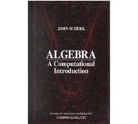 Algebra, Advanced Studies in Mathematics John Scherk (Auteur)