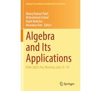 Algebra and Its Applications: ICAA-2023, Fez, Morocco, July 12-15