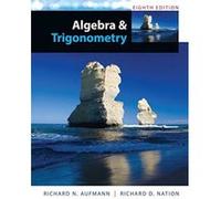 Algebra and Trigonometry - [Livre en VO] Richard Aufmann, Richard Nation (Auteur)