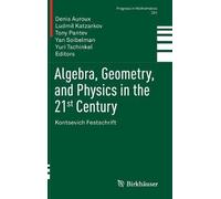 Algebra, Geometry, And Physics In The 21st Century