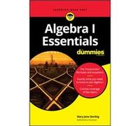 Algebra I Essentials For Dummies by Sterling & Mary Jane Bradley University & Peoria & IL Sterling Mary Jane Bradley University Peoria IL (Auteur)