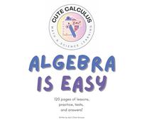 Algebra is Easy Practice, Tests, Answers for Algebra 1