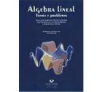 Algebra lineal. Teoría y problemas. Curso para Ingeniería Técnica Industrial, Ingeniería Técnica de Obras Públicas y Arquitectura Técnica