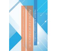 Álgebra Lineal Volumen 06: Polinomios Característicos y Estructuras Complejas