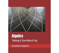 Algebra: Taking It One Notch Up