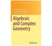 Algebraic And Complex Geometry