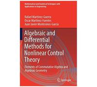 Algebraic And Differential Methods For Nonlinear Control Theory