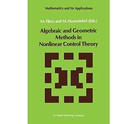 Algebraic And Geometric Methods In Nonlinear Control Theory