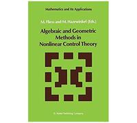 Algebraic And Geometric Methods In Nonlinear Control Theory