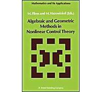 Algebraic And Geometric Methods In Nonlinear Control Theory