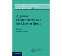 Algebraic Combinatorics And The Monster Group