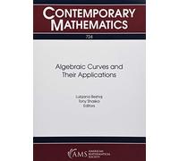 Algebraic Curves And Their Applications