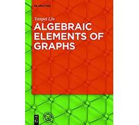 Algebraic Elements Of Graphs