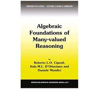 Algebraic Foundations Of Many-Valued Reasoning