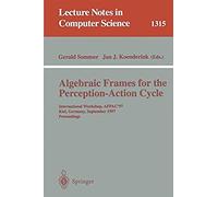 Algebraic Frames For The Perception-Action Cycle