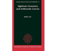 Algebraic Geometry and Arithmetic Curves – Oxford University Press