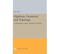 Algebraic Geometry And Topology