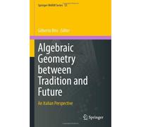 Algebraic Geometry Between Tradition And Future