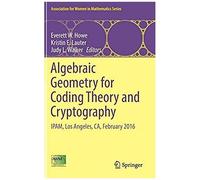 Algebraic Geometry For Coding Theory And Cryptography