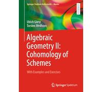 Algebraic Geometry II: Cohomology of Schemes With Examples and Exercises